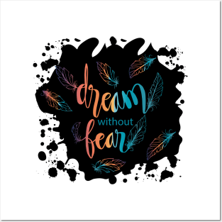 Dream without fear hand lettering with feathers. Quotes. Posters and Art